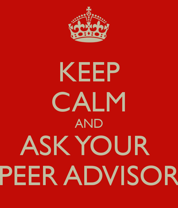 Graphic with red background and white text that reads: Keep calm and ask your peer advisor.