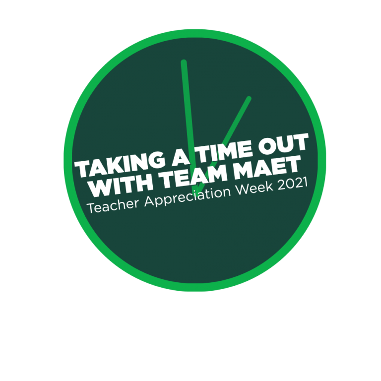 Green clock image with text that reads, Take a time out with Team MAET for Teacher Appreciation Week