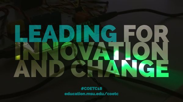 Leading for Innovation and Change: #COETC18