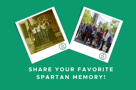 Calling all College of Education Alumni! Share your favorite Spartan Memory! This graphic is of two polaroid photos each with a different group photo on a plain green background. Below the two photos the text says: "Share your favorite Spartan memory!"